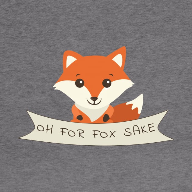 Oh For Fox Sake by JKA